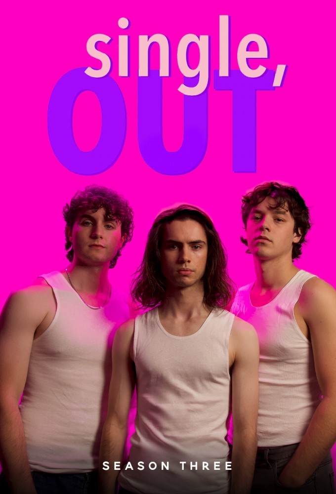 Single, Out saison 3