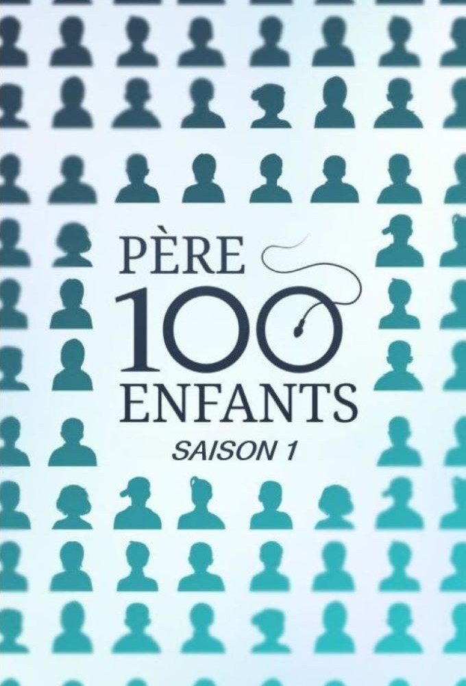 Père 100 enfants saison 1