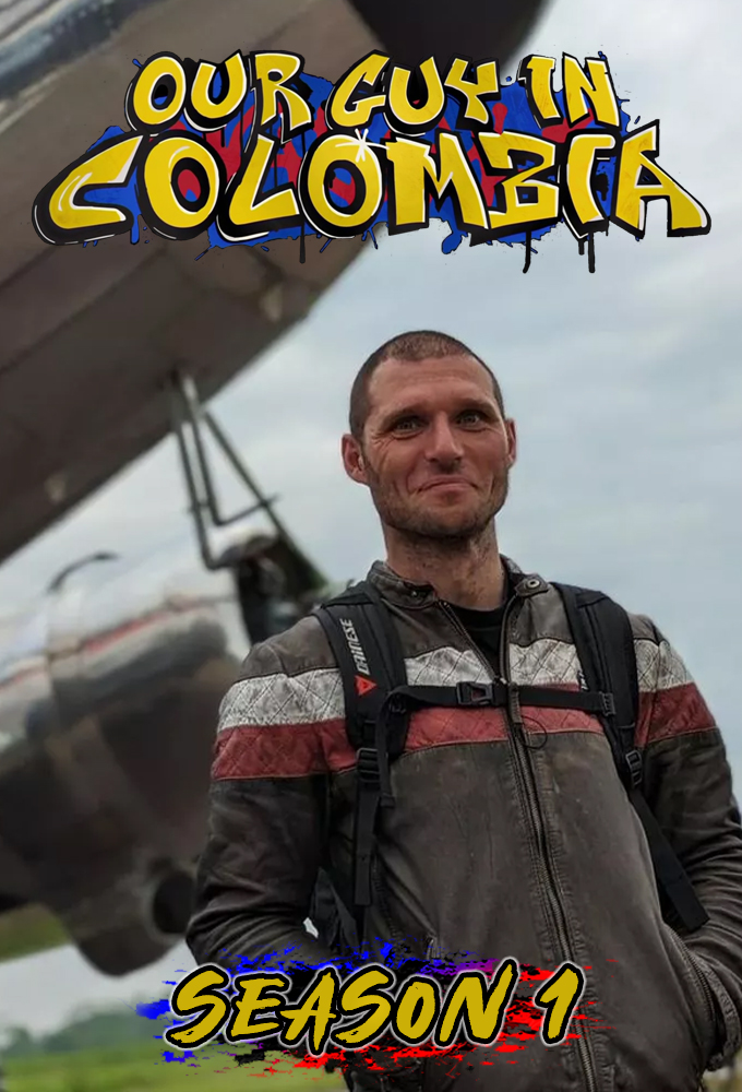 Our Guy in Colombia saison 1