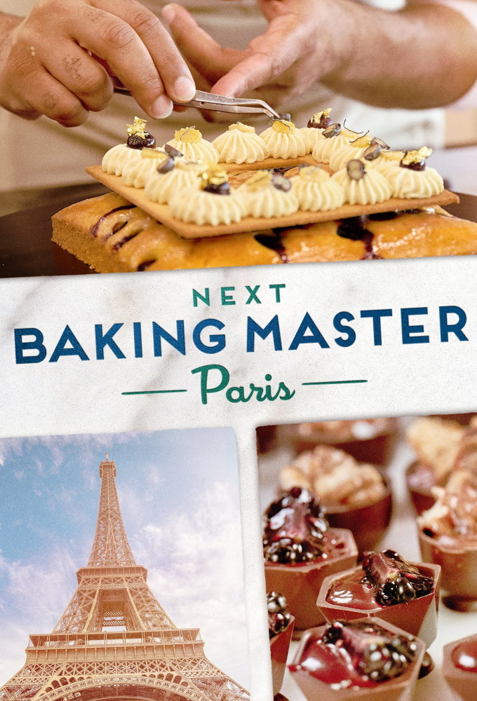 Next Baking Master: Paris saison 1