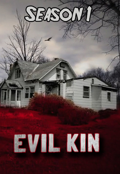 Evil Kin saison 1