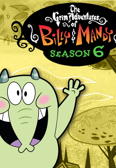 The Grim Adventures of Billy & Mandy saison 6