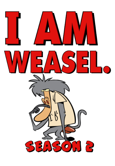I am Weasel saison 2