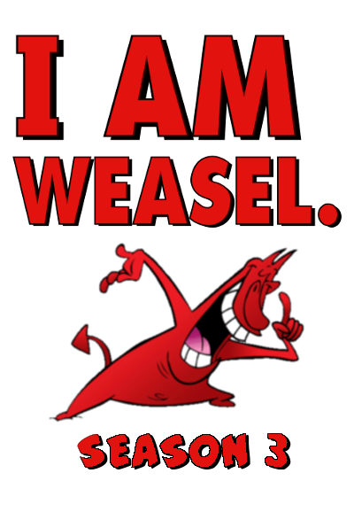 I am Weasel saison 3