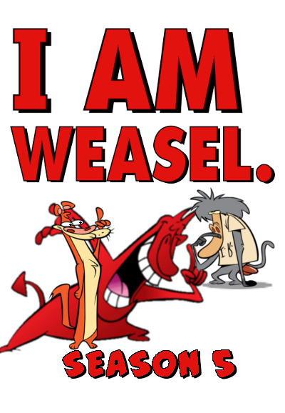 I am Weasel saison 5