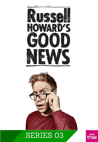 Russell Howard's Good News saison 3