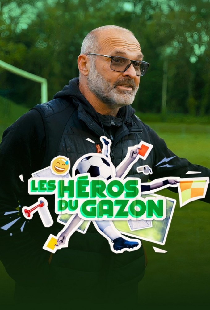Les héros du gazon (France) saison 1
