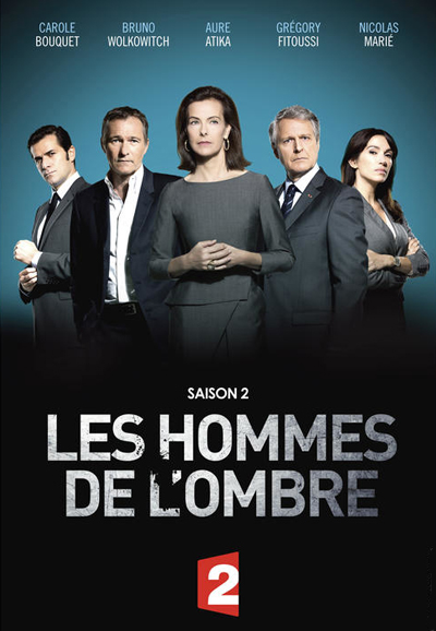 Les hommes de l'ombre saison 2