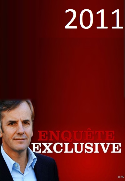 Enquête exclusive saison 2011