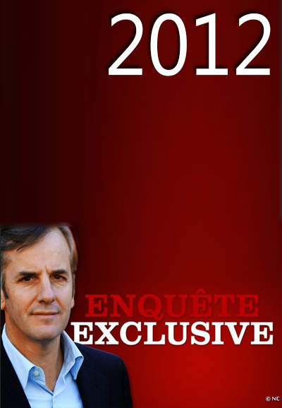 Enquête exclusive saison 2012