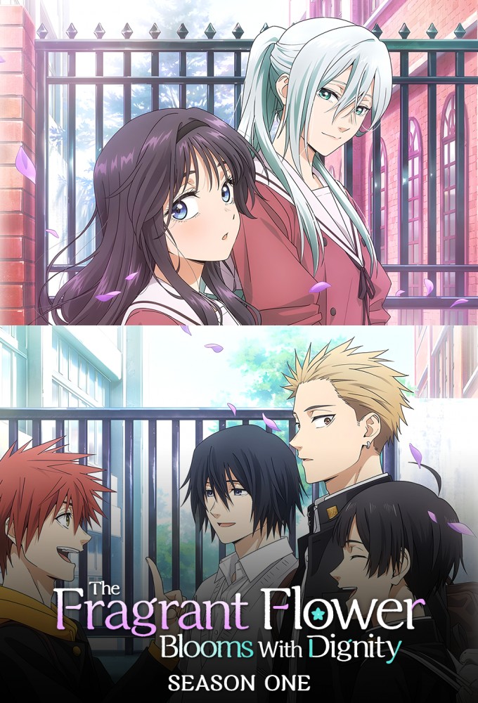 The Fragrant Flower Blooms With Dignity saison 1