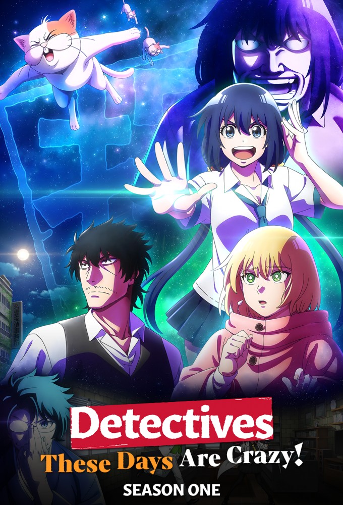 Detectives These Days Are Crazy! saison 1