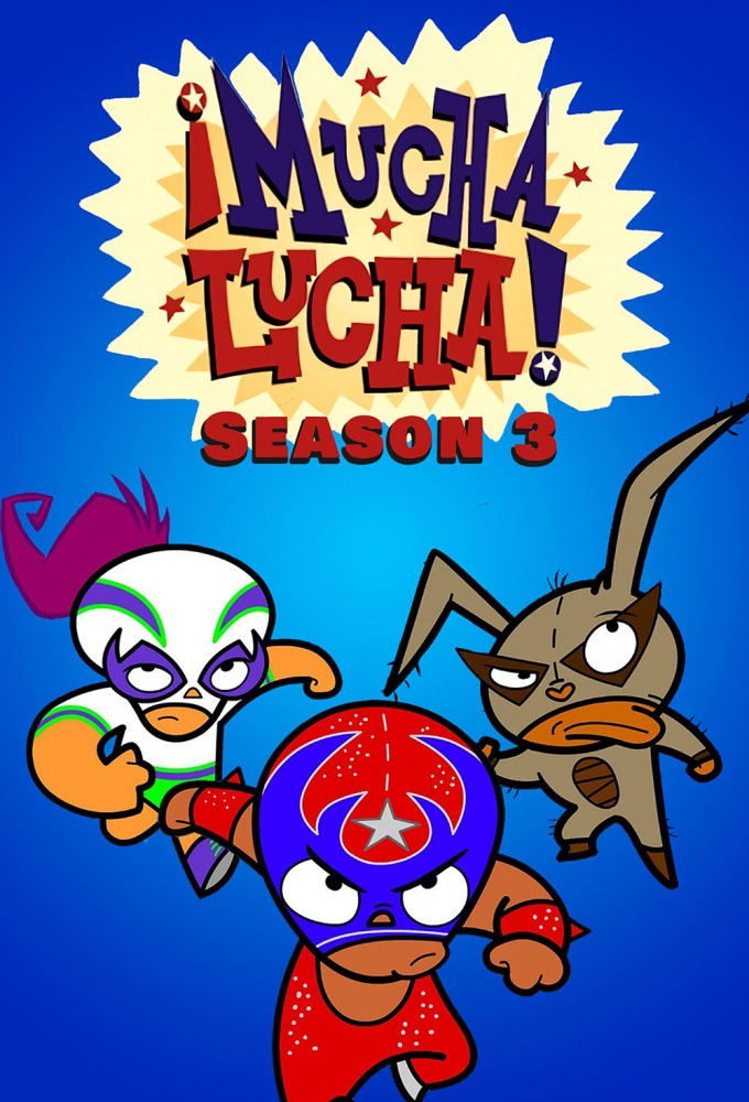 Mucha Lucha saison 3