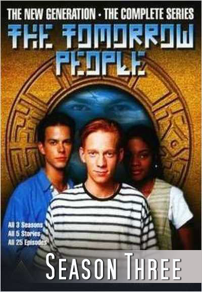 The Tomorrow People (1992) saison 3