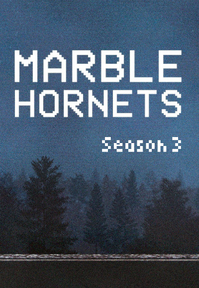 Marble Hornets saison 3