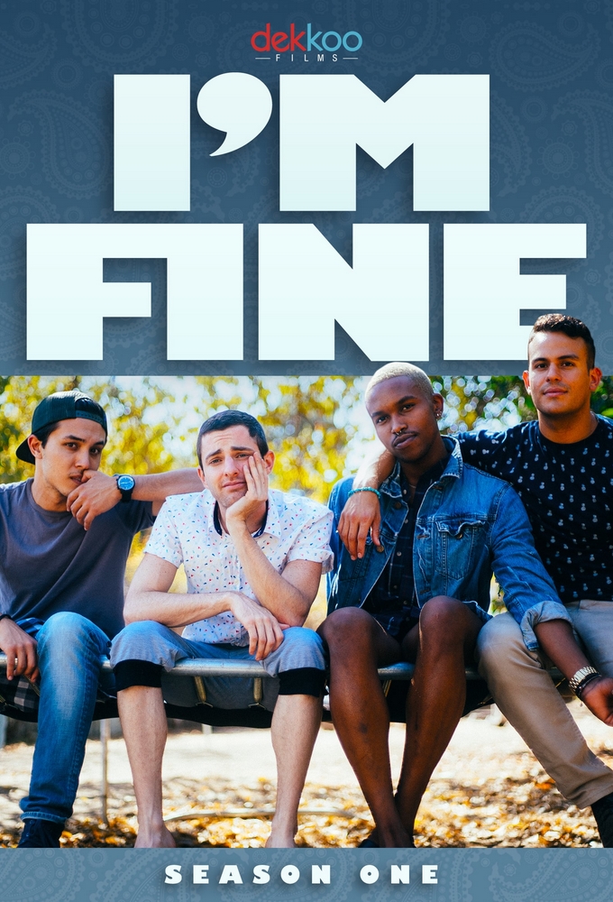 I'm Fine saison 1