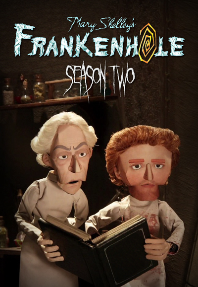 Mary Shelley's Frankenhole saison 2