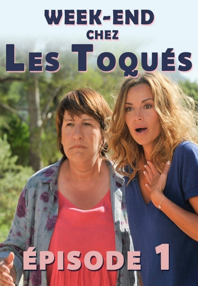 Week-end chez les toquées saison 1