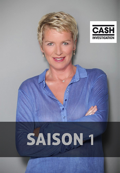 Cash Investigation saison 1