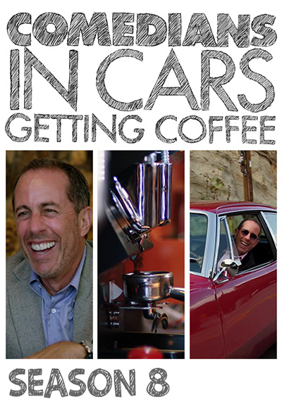 Comedians in Cars Getting Coffee saison 8