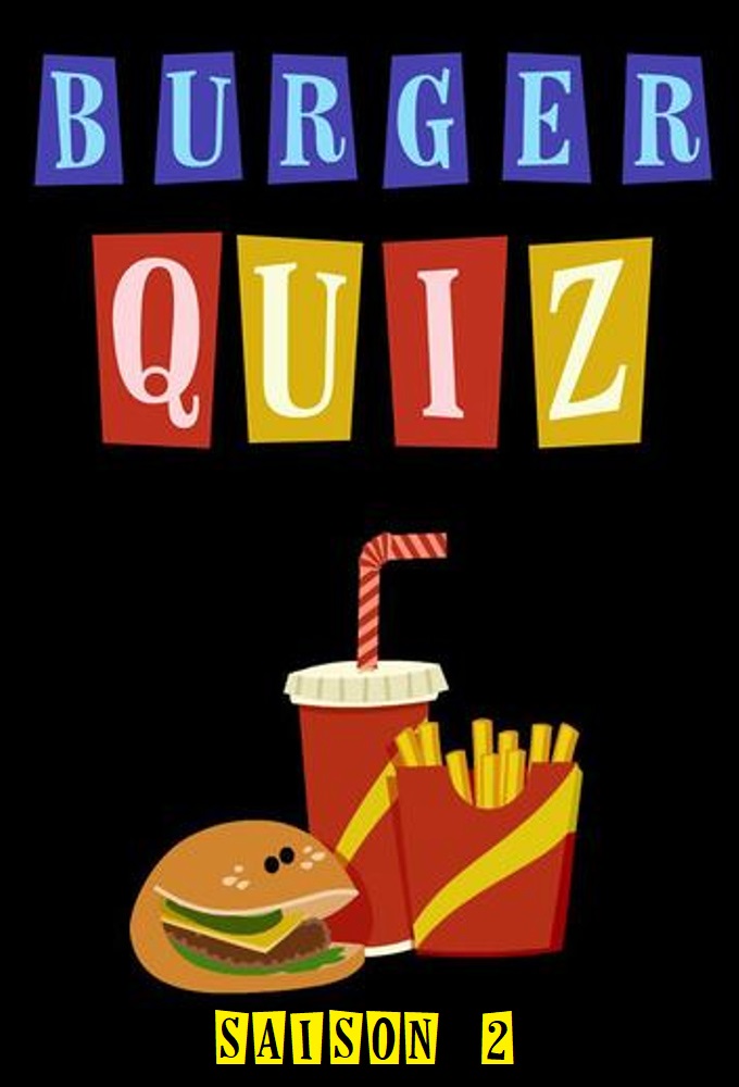 Burger Quiz saison 2