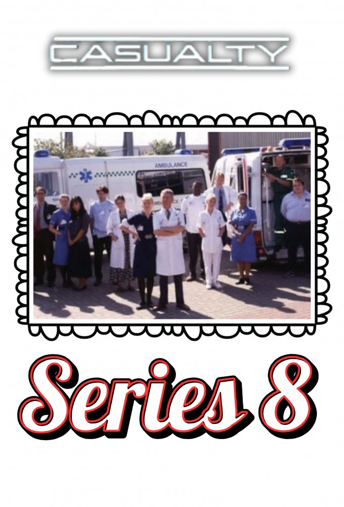 Casualty saison 8
