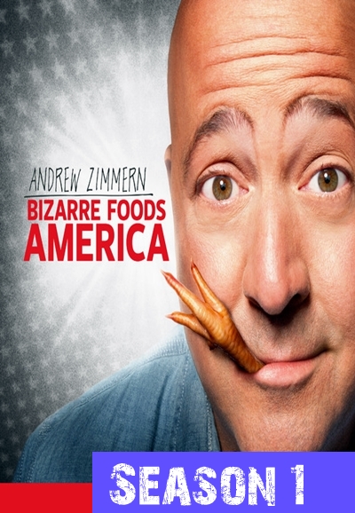 Bizarre Foods America saison 1