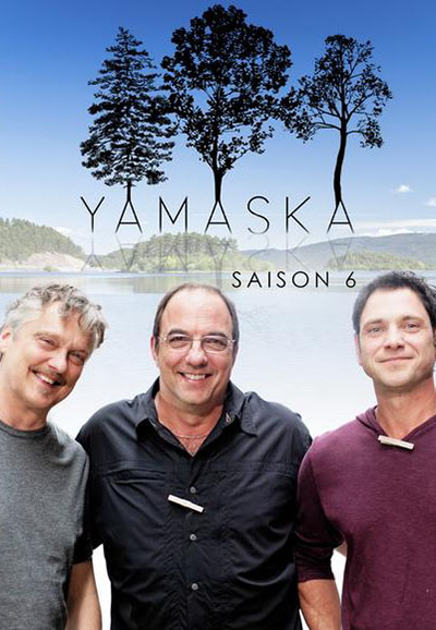 Yamaska saison 6