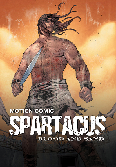 Spartacus: Blood and Sand - The Motion Comic saison 1