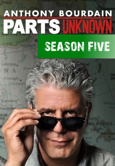 Anthony Bourdain: Parts Unknown saison 5