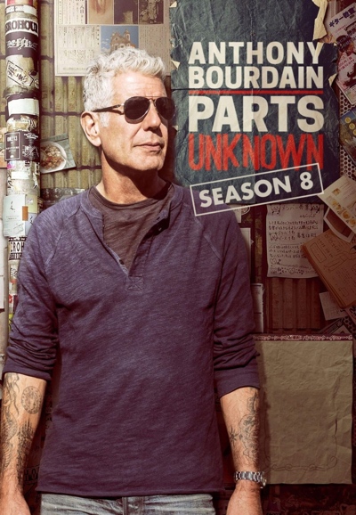 Anthony Bourdain: Parts Unknown saison 8