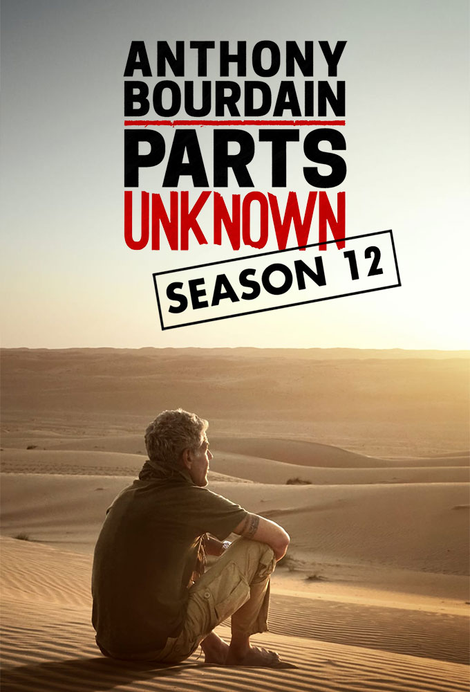 Anthony Bourdain: Parts Unknown saison 12