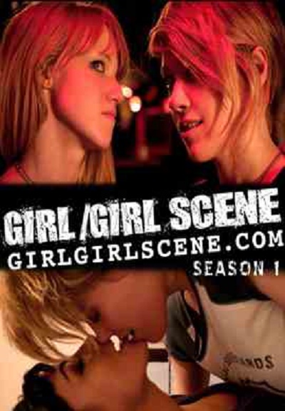 Girl/Girl Scene saison 1