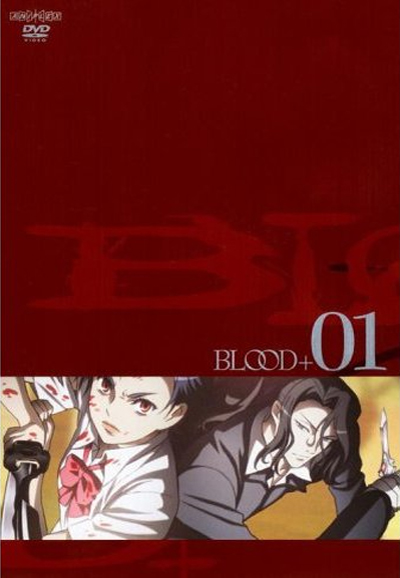 Blood+ saison 1