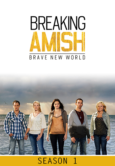 Breaking Amish: Brave New World saison 1