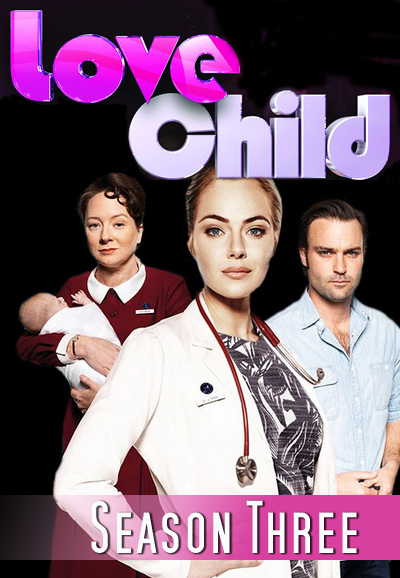 Love Child saison 3