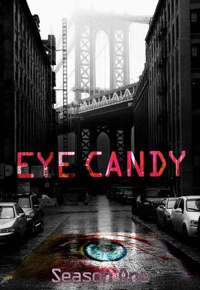 Eye Candy saison 1