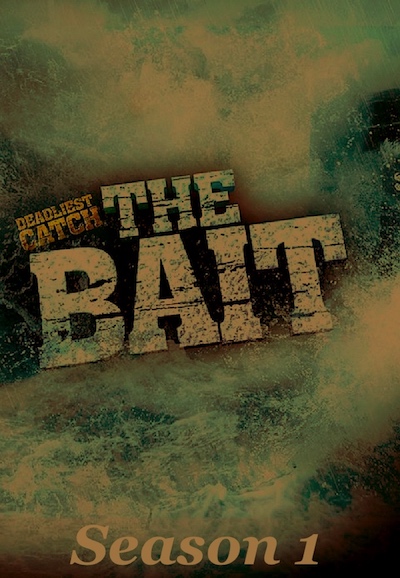 Deadliest Catch: The Bait saison 1