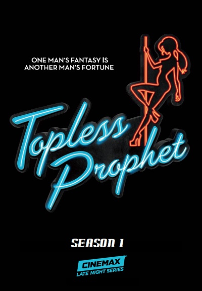 Topless Prophet saison 1