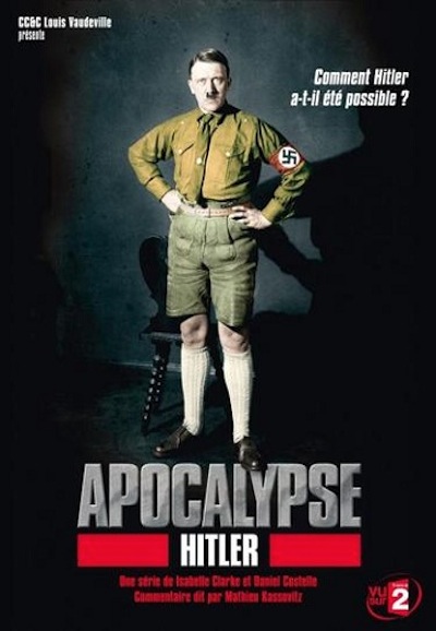 Apocalypse : Hitler saison 1