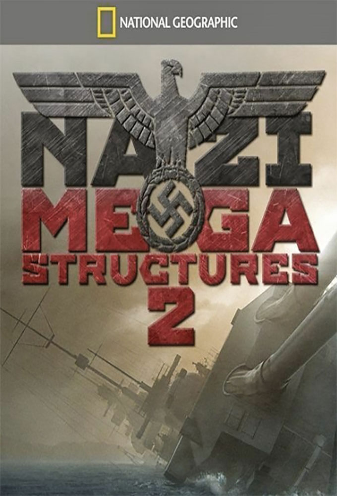 Mégastructures nazies saison 2