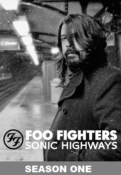 Foo Fighters: Sonic Highways saison 1