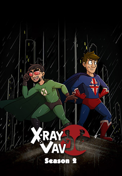 X-Ray & Vav saison 2