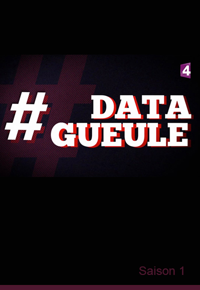 Data Gueule saison 1