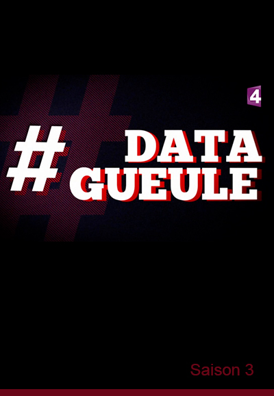 Data Gueule saison 3