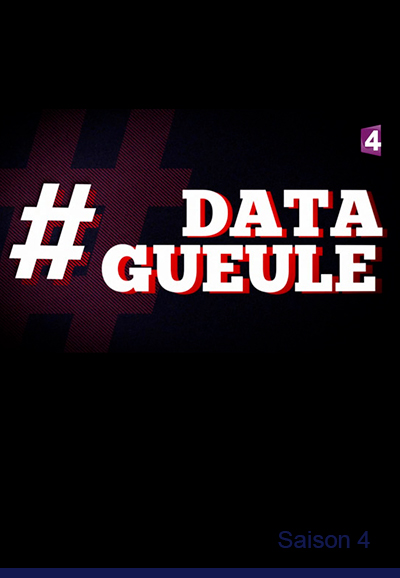 Data Gueule saison 4